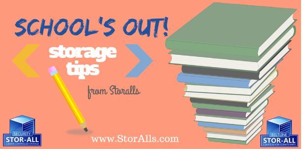 School's Out! Storage Tips