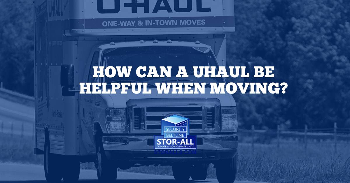 How Can a Uhaul be Helpful When Moving?