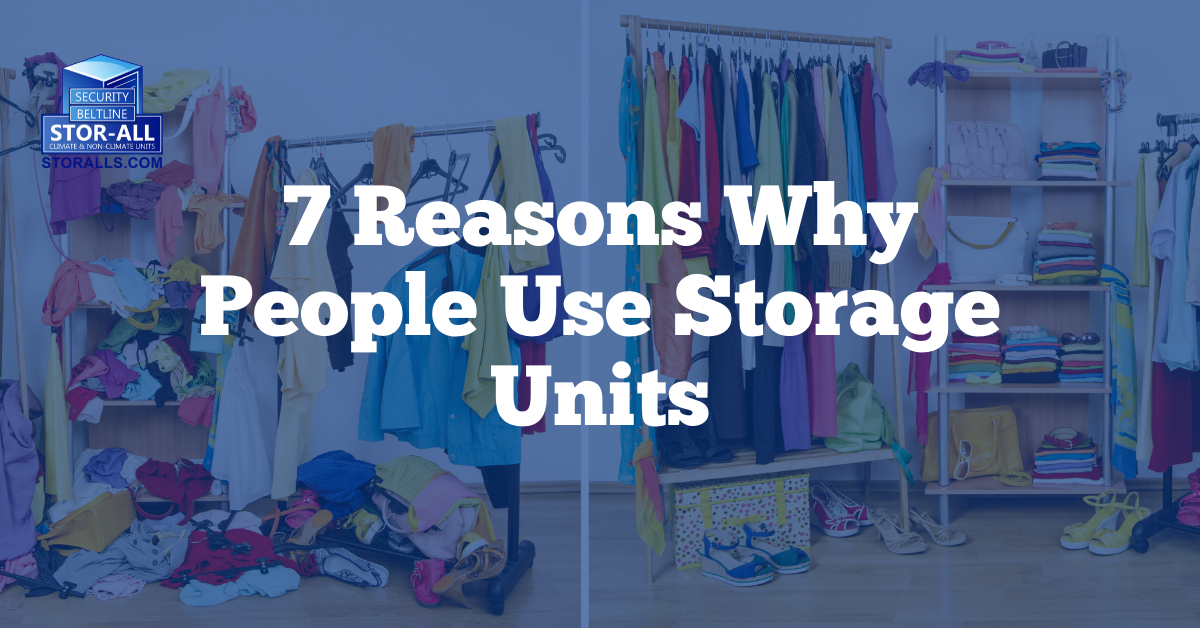 7 Reasons Why People Use Storage Units