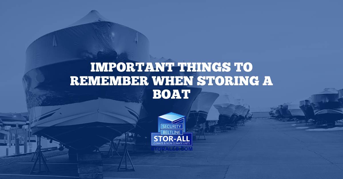Important Things to Remember When Storing a Boat