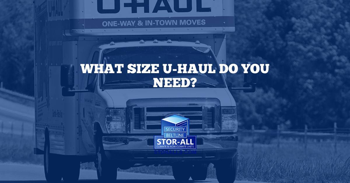 What Size U-Haul Do You Need?